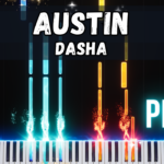 Austin - Dasha Piano Tutorial & Sheet Music