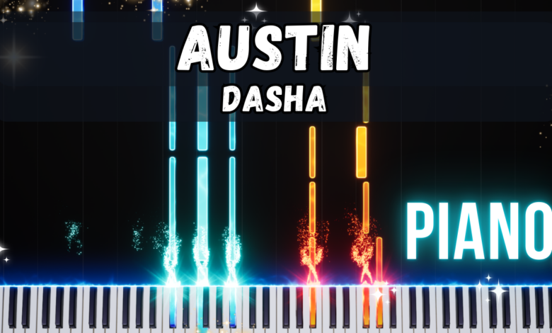 Austin - Dasha Piano Tutorial & Sheet Music