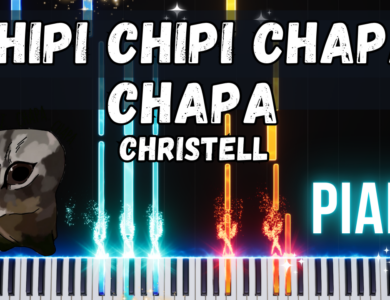 Chipi Chipi Chapa Chapa - Christell Piano Tutorial & Sheet Music