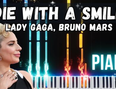 Die With A Smile piano tutorial- Lady Gaga, Bruno Mars